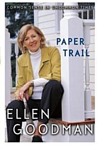 Paper Trail: Common Sense in Uncommon Times (Paperback)
