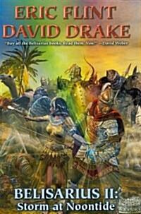 Belisarius II: Storm at Noontide (Hardcover)