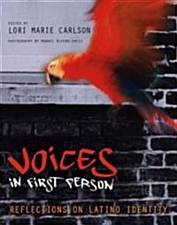 Voices in First Person: Reflections on Latino Identity (Hardcover)