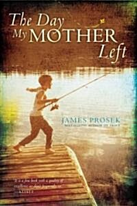 The Day My Mother Left (Paperback)