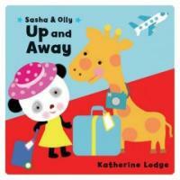 Sasha & Olly Up and Away (Board Books)