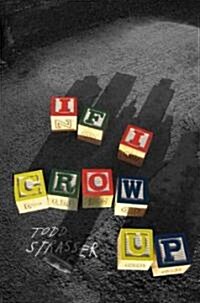 If I Grow Up (Hardcover, 1st)