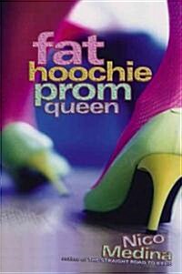 Fat Hoochie Prom Queen (Paperback)