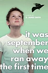 It Was September When We Ran Away the First Time (Hardcover, 1st)