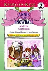 Annie and Snowball and the Cozy Nest: Ready-To-Read Level 2volume 5 (Hardcover)