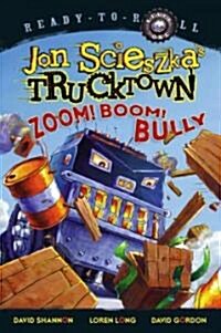 Zoom! Boom! Bully (Library Binding)