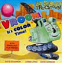 Vroom!: Its Color Time! [With Press-Out Play Pieces] (Board Books)