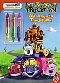 All Around Trucktown [With 3 Double-Sided Crayons] (Paperback)
