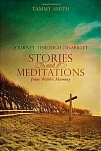 Stories and Meditations from Webbs Mommy (Paperback)