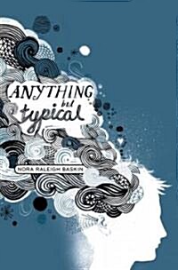 Anything But Typical (Hardcover)