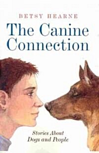 The Canine Connection: Stories about Dogs and People (Paperback)