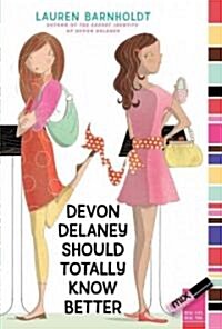 Devon Delaney Should Totally Know Better (Paperback)