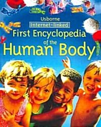 First Encyclopedia of the Human Body (School & Library Binding)