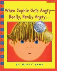 When Sophie Gets Angry--Really, Really Angry... (Prebound, Turtleback Scho)