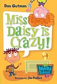 Miss Daisy Is Crazy! (Prebound, Turtleback Scho)