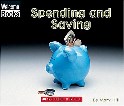 Spending and Saving (Prebound, Turtleback Scho)