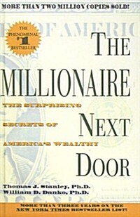 Millionaire Next Door (School & Library Binding)