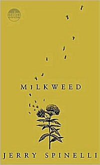 Milkweed (Prebound, Bound for Schoo)