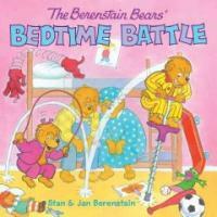 The Berenstain Bears' Bedtime Battle (Prebound)