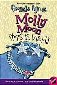 Molly Moon Stops the World (Prebound, Turtleback Scho)