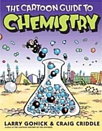 Cartoon Guide to Chemistry (School & Library Binding)