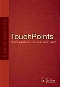 Touchpoints: Gods Answers for Your Every Need (Paperback, 2)