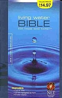 Living Water Bible for Those Who Thirst (Paperback)