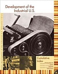 Development of the Industrial U.S. Reference Library: Cumulative Index (Hardcover)