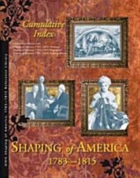 Shaping America: Cumulative Index (Hardcover)