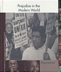 Prejudice in the Modern World Reference Library: Biography (Hardcover)