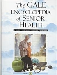 The Gale Encyclopedia of Senior Health 5 Volume Set: A Guide for Seniors and Their Caregivers (Hardcover)