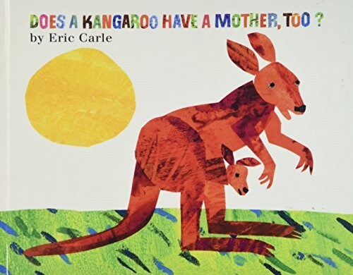 Does a Kangaroo Have a Mother, Too? (Prebound, Turtleback Scho)