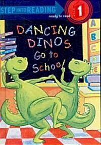 Dancing Dinos Go to School (Prebound, Turtleback Scho)