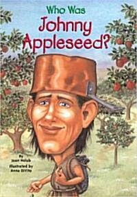 Who Was Johnny Appleseed? (Prebound, Bound for Schoo)