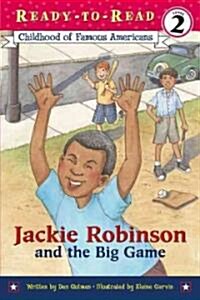 Jackie Robinson and the Big Game (School & Library Binding)