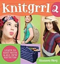 Knitgrrl 2 (School & Library Binding)