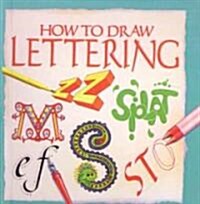 How to Draw Lettering (School & Library Binding)