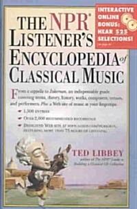 The NPR Listeners Encyclopedia of Classical Music (School & Library Binding)