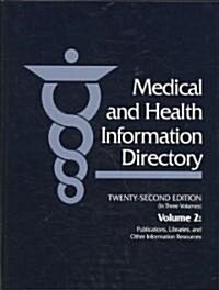 Medical & Health Information Directory 22 V2 (Hardcover, 22)