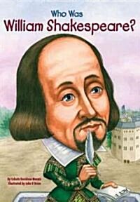 Who Was William Shakespeare? (Prebound, Bound for Schoo)
