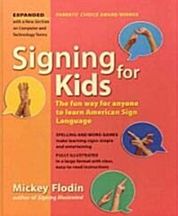 Signing for Kids (School & Library Binding)