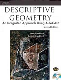 Descriptive Geometry: An Integrated Approach Using AutoCAD [With CD-ROM] (Paperback, 2)