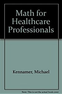 Math for Healthcare Professionals (Paperback, 1st, PCK)