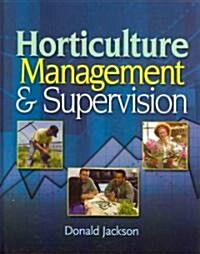 Horticulture Management & Supervision (Hardcover)