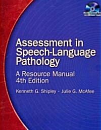 Assessment in Speech-Language Pathology: A Resource Manual [With CDROM] (Spiral, 4)