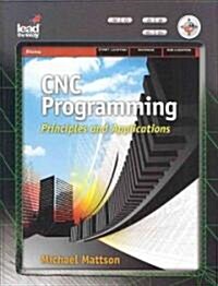 CNC Programming: Principles and Applications (Hardcover)