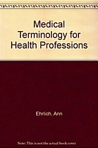 Medical Terminology for Health Professions (Paperback)