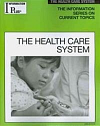 The Health Care System (Paperback)