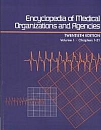 Encyclopedia of Medical Organizations and Agencies (Paperback, 20th)