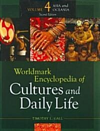 Worldmark Encyclopedia of Cultures and Daily Life: Asia and Oceania, Part 2 (Hardcover, 2)